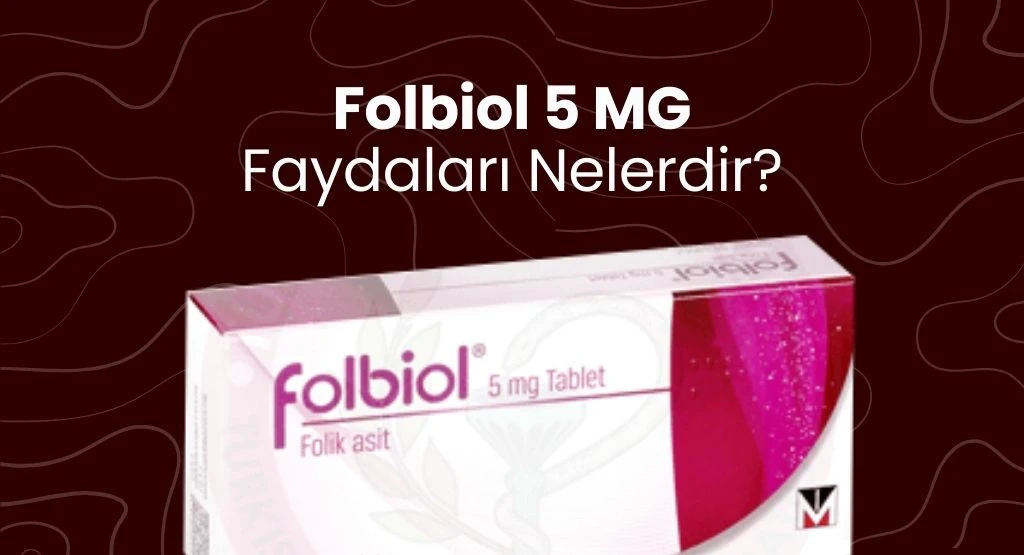 Folbiol Faydaları Nelerdir